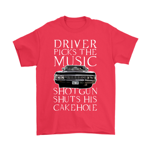 Driver Picks The Music, Shotgun Shuts His Cakehole | Unisex T-Shirt | Supernatural
